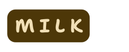 M I L K